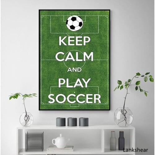 Football Field Wall Art Prints Canvas Painting Keep Calm And Play Soccer Quotes Poster Wall Pictures Living Room Bedroom Decor