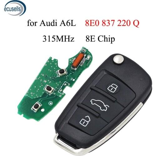 For Audi A6L FCC ID: 8E0 837 220Q 3 Buttons Flip Remote Key Control Fob 315MHz With 8E Chip