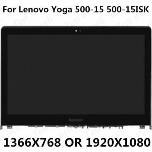 Test well 15.6" FHD OR HD for Lenovo Yoga 500-15 15IBD 80N6 15ISK 80R6 15IHW 80N7 LCD Display Touch Screen Assembly + Bezel