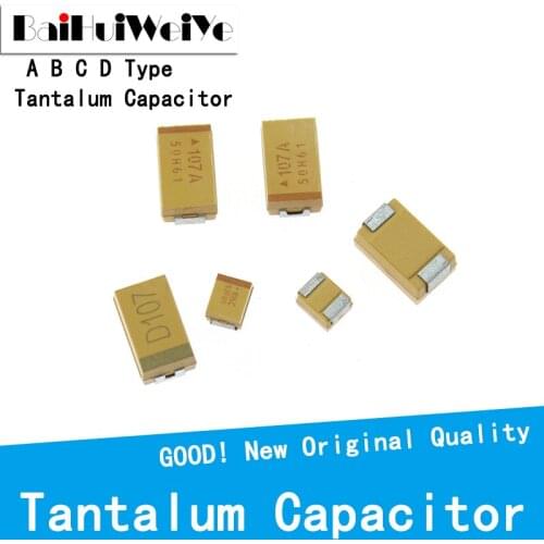 10PCS/LOT A B C D Type Tantalum Capacitor 100UF 150UF 220UF 330UF 470UF 680UF 6V 6.3V 10V 16V 25V 35V 50V 4.7/6.8/10/15/22/33/47