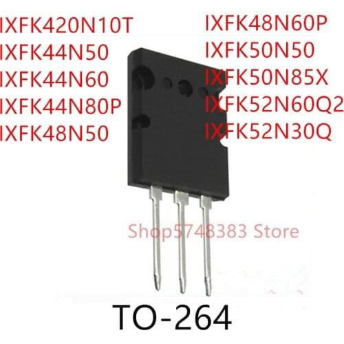 5PCS IXFK420N10T IXFK44N50 IXFK44N60 IXFK44N80P IXFK48N50 IXFK48N60P IXFK50N50 IXFK50N85X IXFK52N60Q2 IXFK52N30Q TO-264