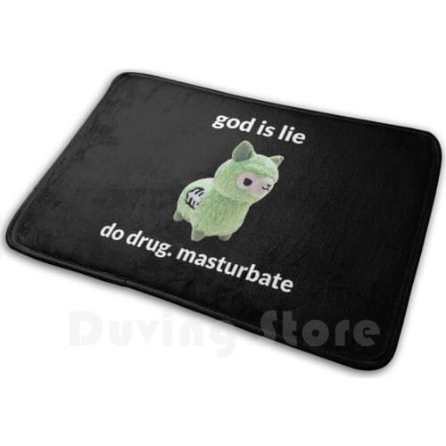 " God Is Lie. Do Drug. Masturbate " - White Carpet Mat Rug Cushion Soft God Lie Do Drug Masturbate Meme Memes Dank Pot