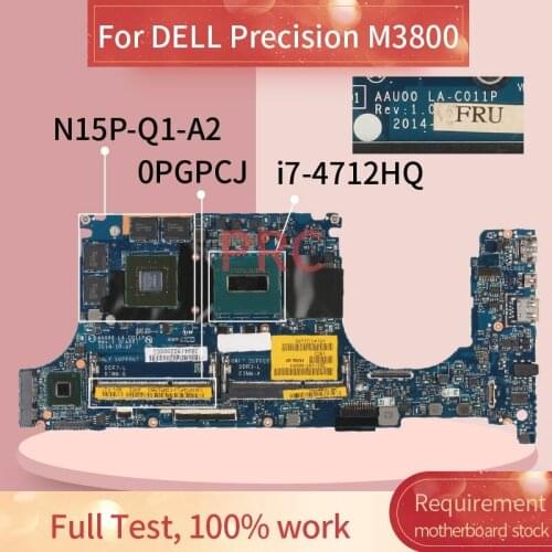 CN-0PGPCJ 0PGPCJ For DELL Precision M3800 i7-4712HQ Laptop motherboard LA-C011P SR1PZ N15P-Q1-A2 DDR3 Mainboard
