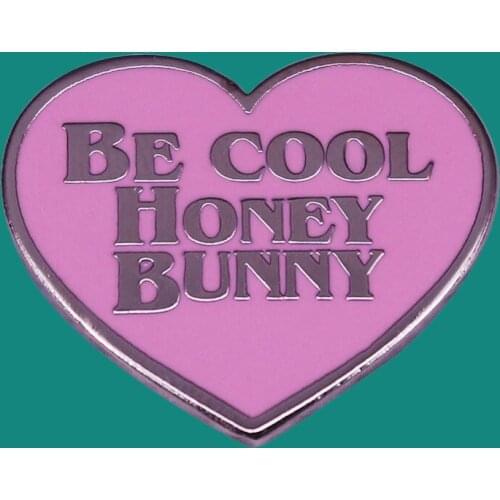 Pulp Fiction Be Cool Honey Bunny Enamel Pins Brooch Collecting Lapel Badges Men Women Fashion Jewelry Gifts Adorn Backpack
