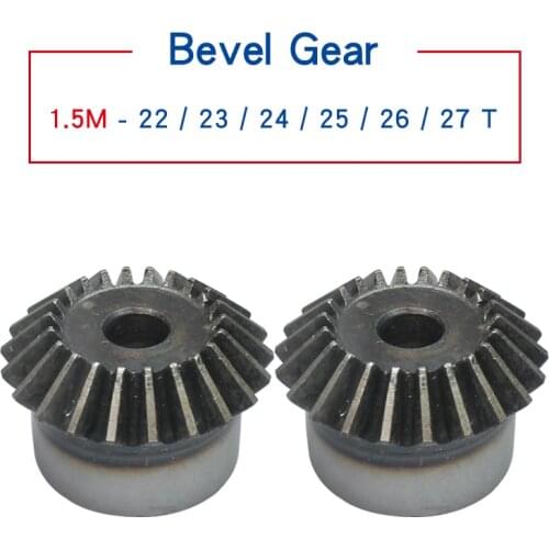 Bevel Gear 1.5M22T/23T/24T/25T/26T/27T Gear 90 Degrees Meshing Angle Carbon Steel Transmission Ratio 1:1 Transmission Parts