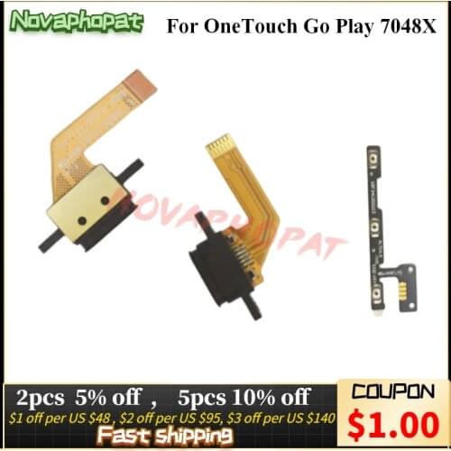 Novaphopat For Alcatel OneTouch Go Play 7048X Charger Port USB Plug Dock Charging Power On Off Volume Up Down Flex Cable Board