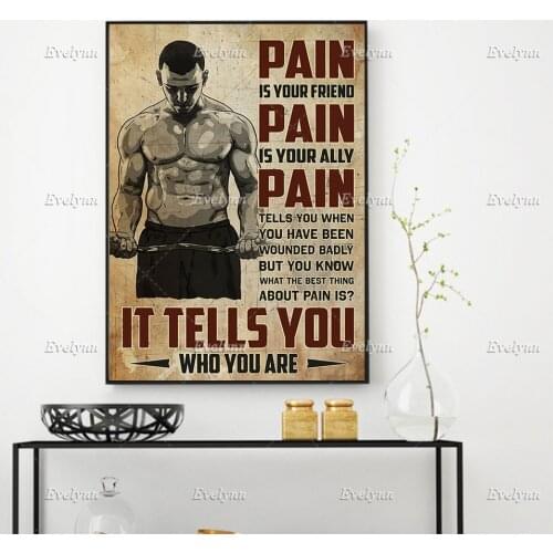 Gym Workout Fitness Weightlifting Man Poster Pain Is Your Friend Pain Wall Art Prints Home Decor Canvas Gift Floating Frame