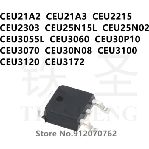 10PCS CEU21A2 CEU21A3 CEU2215 CEU2303 CEU25N15L CEU25N02 CEU3055L CEU3060 CEU30P10 CEU3070 CEU30N08 CEU3100 CEU3120 CEU3172