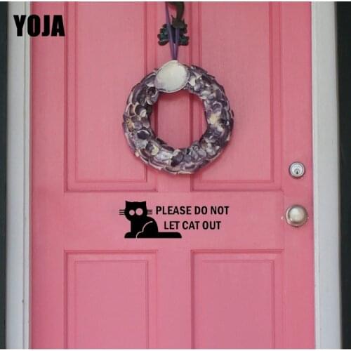 YOJA 22.2*7.52CM PLEASE DO NOT LET The CAT OUT Wall Decor Stickers Door Decal Home Decoration Accessoriser D2-0145