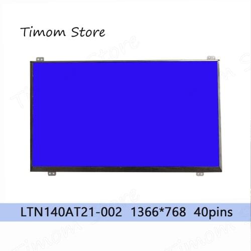 LTN140AT21-002 LTN140AT21-001 for Samsung Brand Original 1366*768 112PPI HD LVDS 40 pins 45% NTSC Matrix LCD 60Hz LTN140AT21-601