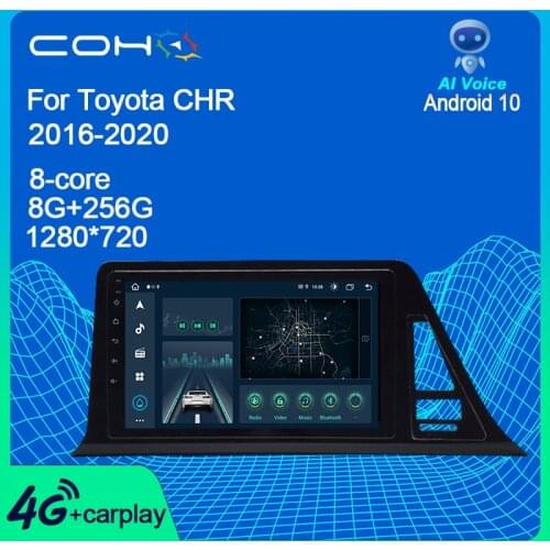 COHO For Toyota C-HR CHR 2016-2020 Europe Version Gps Navigation Player Car Radio Stereo Android 10 8-core 6+128G