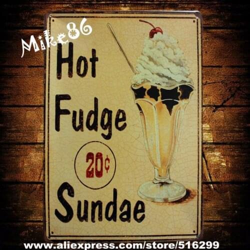 [ Mike86 ] Hot Fudge Sundae Ice cream Metal Poster Home Store Decoration AA-162 Mix order 20*30 CM