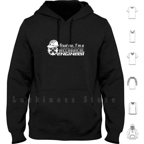 Trust Me Im A Mechanical Engineer Shirt Hoodie Long Sleeve Cool Gift Best Gift Awesome Gift Gifts For Men Gifts For