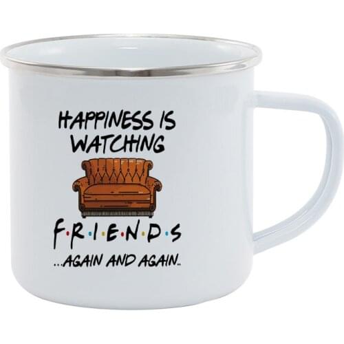 New Hot Happiness Is Watching Friends Again and Again Enamel Mug, Cute Cup - Strong, Easy-Grip Handle, Two Side Print, Ideal fo