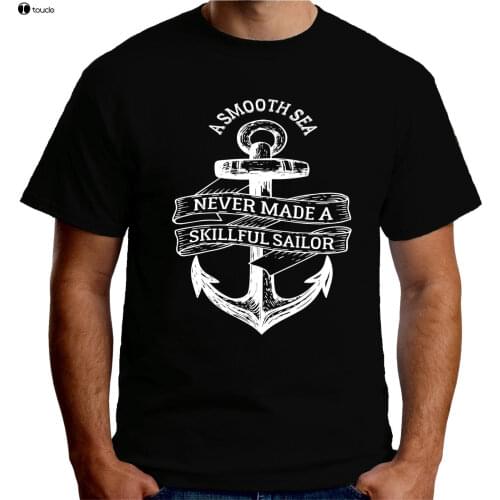 MenS T-Shirt 2019 Newest Mens Premium T Shirt A Smooth Sea Skillful Sailor Anchor Sailer Base Shirt