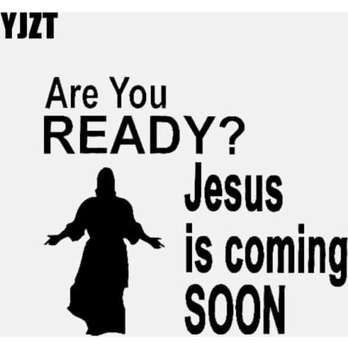 YJZT 15.2CM*12.8CM Are You READY ? Jesus is coming SOON Vinyl Decal Car Stickers Religious Black/Silver C3-1371