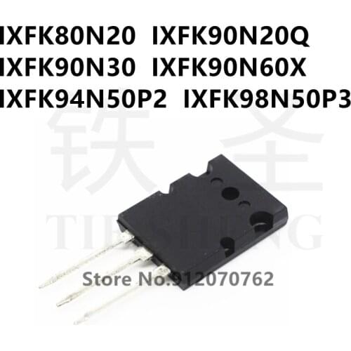 5PCS IXFK80N20 IXFK90N20Q IXFK90N30 IXFK90N60X IXFK94N50P2 IXFK98N50P3 TO-264