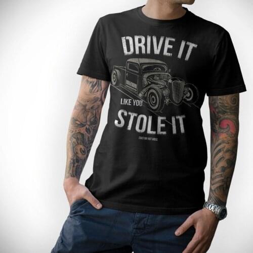 Sports Car T-Shirt - Drive It Like You Stole - Black Motto Screwdriver Tuning 2019 Latest O-Neck Sunlight Men Tee Shirt
