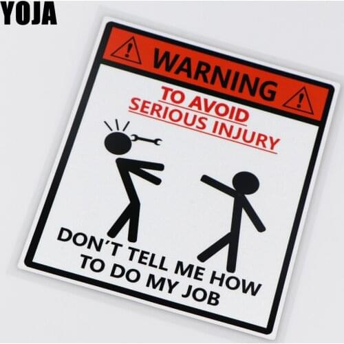 YOJA 13X15.3CM Funny Vinyl Car Sticker Decal Warning To Avoid Serious Injury Don't Tell Me What To Do ZT3-0065