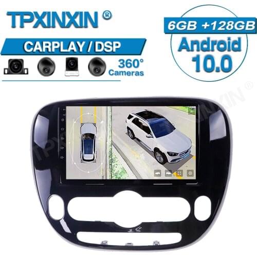 6+128G For KIA SOUL 2 2013-2019 Android 10 Car 360 HD Auto Surround View Camera Car Multimedia Player Stereo Radio GPS Navigtion