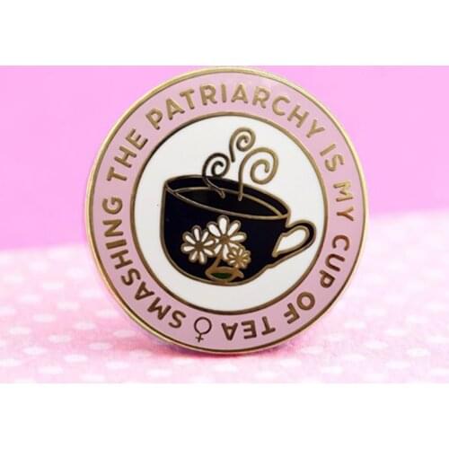 Smashing The Patriarchy My Cup Of Tea Feminist Brooch Pins Enamel Metal Badges Lapel Pin Brooches Fashion Jewelry Accessories