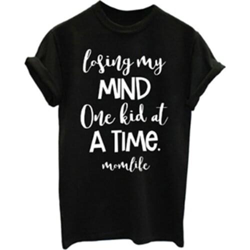 Losing My Mind One Kid At A Time T-shirt Cute Mom Shirts Mom Life Women Tops Tee Letter Print Mommy Shirt Mothers Day Gift