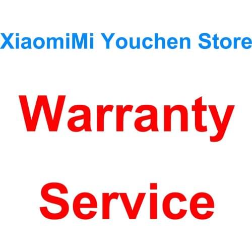 Warranty Service for XiaomiMi Youchen Store