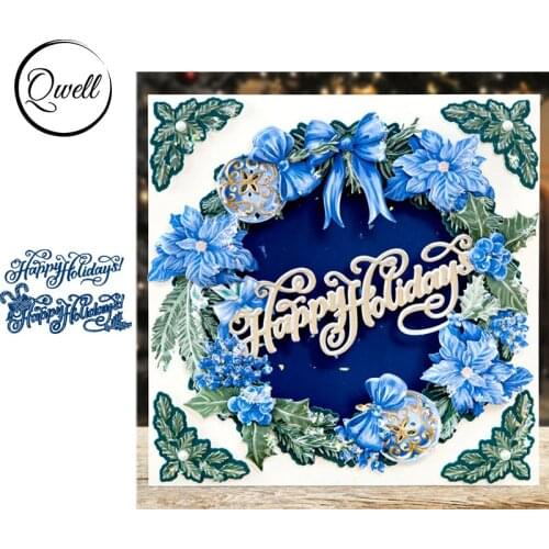 QWELL Word Happy Holidays Metal Cutting Dies for Scrapbooking and Card Making Paper Embossing Craft New 2019 die cuts
