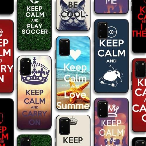 Keep Calm Case for Samsung Galaxy S21 A51 S20 A50 A71 A70 A12 A21S S10 S9 S8 A20 A30 S10e Note 20 10 9 Plus Ultra Lite Black TPU