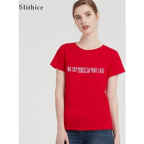 Slithice I AM NOT PERFECT BUT ALMOST Funny Letter Print T-shirt Women Summer Clothing Streetwear Hipster female t shirt top