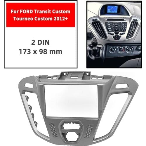 Double Din Radio Fascia for FORD Transit Custom/Tourneo Custom 2012+ Panel Dash Mount Installatio Trim Kit Face Black Frame GPS