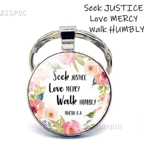Seek JUSTICE Love MERCY Walk HUMBLY Bible Verse Quote Key Chain Glass Dome Jewelry Christian Pendant Lovers Keyring Gifts