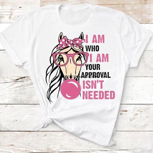 I Am Who I Am Your Approval Isn't Needed Funny Horse Girl T shirt