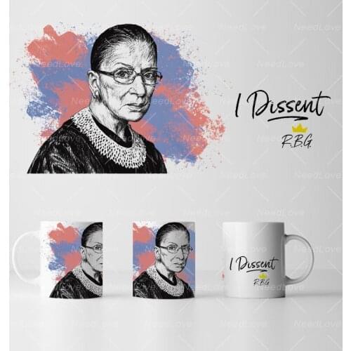 11 Oz White Mug I Dissent Ruth Bader Ginsburg RBG Mugs Milk Coffe Tea Beer Cup Creative Gifts for Friends