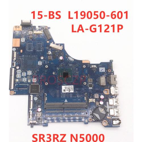 For HP 15-BS L19050-001 L19050-501 L19050-601 Laptop Motherboard SR3RZ N5000 CPU with LA-G121P 100%fully tested