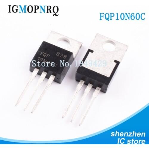 10PCS FQP10N60C TO-220 10N60C 10N60 MOSFET 600V N-Ch Q-FET advance C-Series New