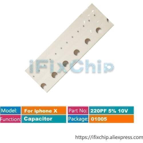 For iphone X Capacitor C4122 C4101 C4102 C4125 C4205 C4203 C4201 C4211 C4326 C4324 C4322 C4320 C4330 C4304 C4305 C4412