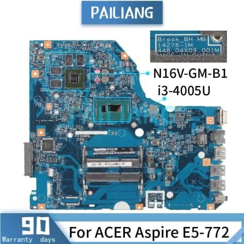 Mainboard For ACER Aspire E5-772 i3-4005U Laptop motherboard 14276-1M SR1EK N16V-GM-B1 DDR3 Tested OK