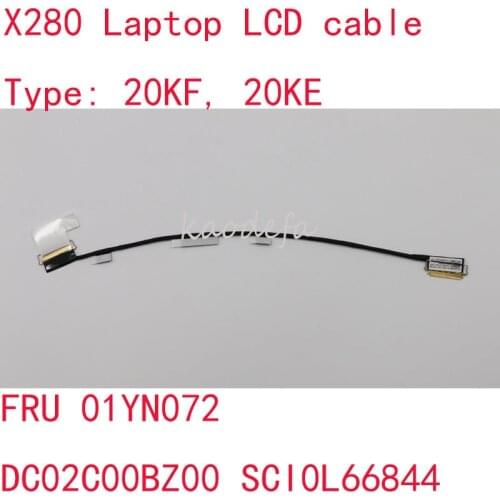 X280 LCD cable For Thinkpad X280 Laptop 20KF, 20KE FRU 01YN072 DC02C00BZ00 SCI0L66844 FHD 1920*1080 NO-Touch 100%TEST ok