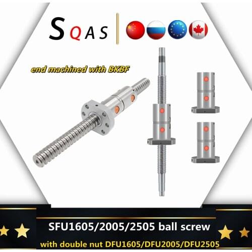 Fast deliver ball screw 1pcs SFU1605 SFU2005 SFU2505 double nut DFU1605 DFU2005 DFU2505 C7 machined with BKBF12 BKBF15 BKBF20