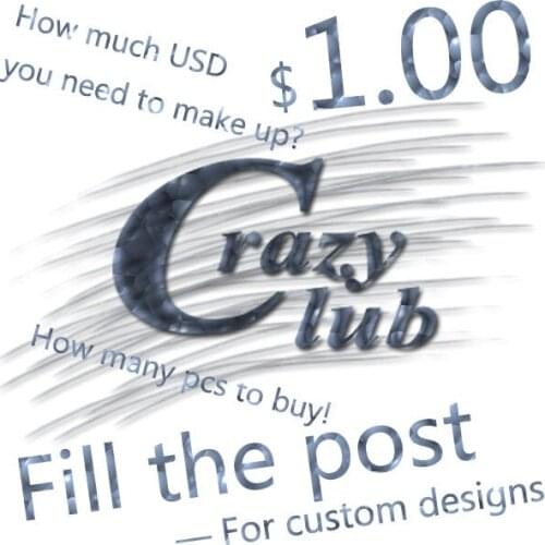Crazy club_ Special link for custom designs to fill the post