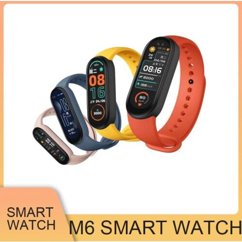 New Global Version Mi Band M6 Smart Watch Men Women Smartwatch Fitness Sport Bracelet For Apple Huawei Xiaomi Smartband Watches