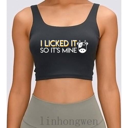 I Licked It So Its Mine Cow Lover Design Women Tank Top Vintage Summer Style Graphic Breathable Create O Neck Crop Top