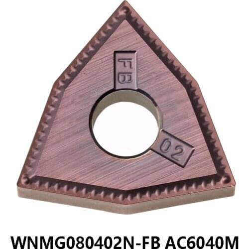 100% Original WNMG080402N-FB AC6040M Carbide Inserts WNMG080402 N-FB Lathe Cutter WNMG0804 Turning Tools