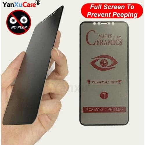 Soft Matte Ceramic Privacy Film For iPhone 12 11 Pro Max 12 Mini Anti-spy Screen Protector On iPhone XS Max X XR 7 8 6 Plus SE2