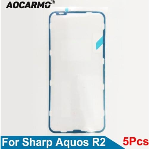 Aocarmo 5Pcs/Lot Front Frame Sticker Glue Tape LCD Display Screen Adhesive For Sharp Aquos R2