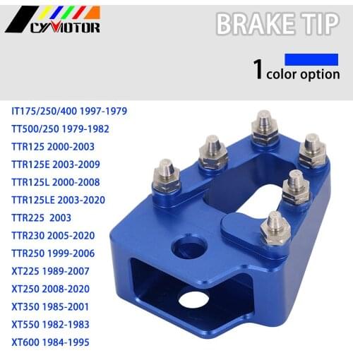 CNC Rear Brake Pedal Step Tip For Yamaha IT175 250 400 TT500 TTR125 125E/L 125LE TTR225 230 TTR250 XT225 350 550 600 Motorcycle
