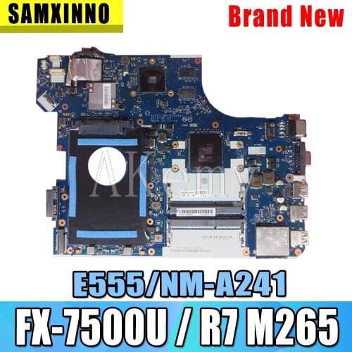 Akemy AATE1 NM-A241 Mainboard For Lenovo ThinkPad E555 Laotop Motherboard E555 NM-A241 w/ FX-7500U R7 M265 GPU