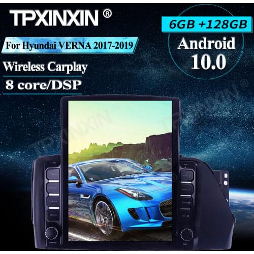 128G Tesla Style For Hyundai VERNA 2017+ Car Multimedia Player Android Wireless Carplay Stereo Receiver Radio Car GPS Navigation