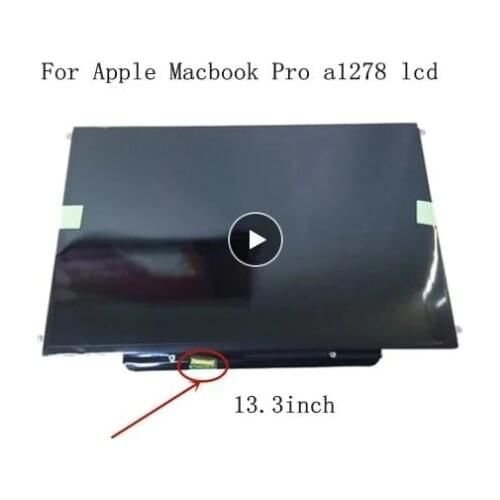 Laptop LCD Screen For Macbook Pro 13" A1278 a1342 LCD Screen Display B133EW04 B133EW07 LP133WX2-TLG2 LTN133AT09